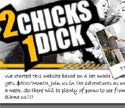 2 Chicks 1 Dick